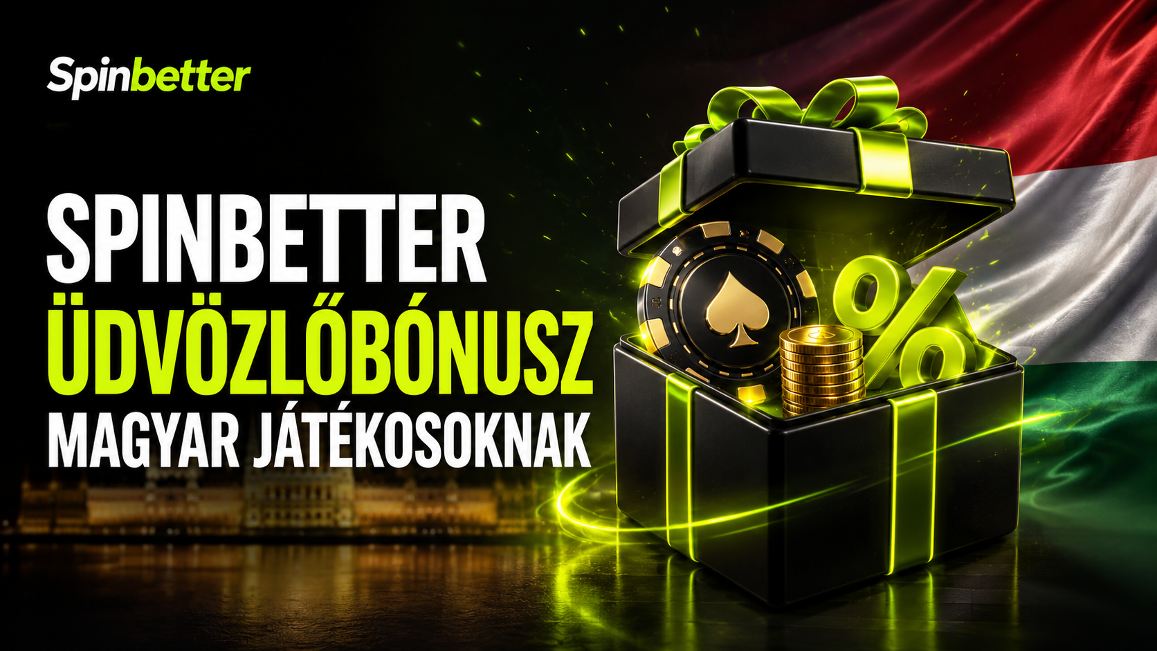 SpinBetter üdvözlőbónusz magyar játékosoknak